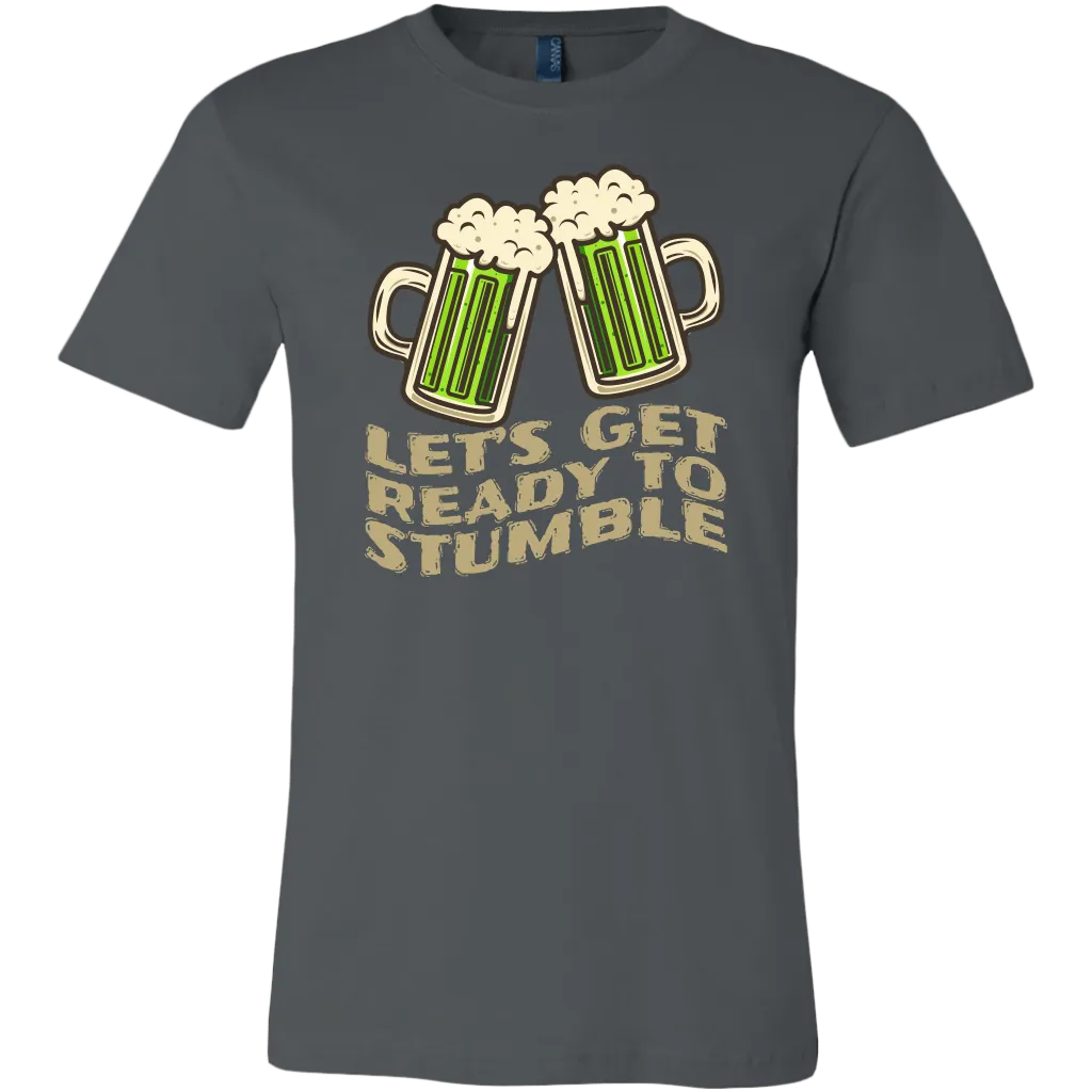 Let's Get Ready to Stumble St. Patrick's Day Funny T-shirt