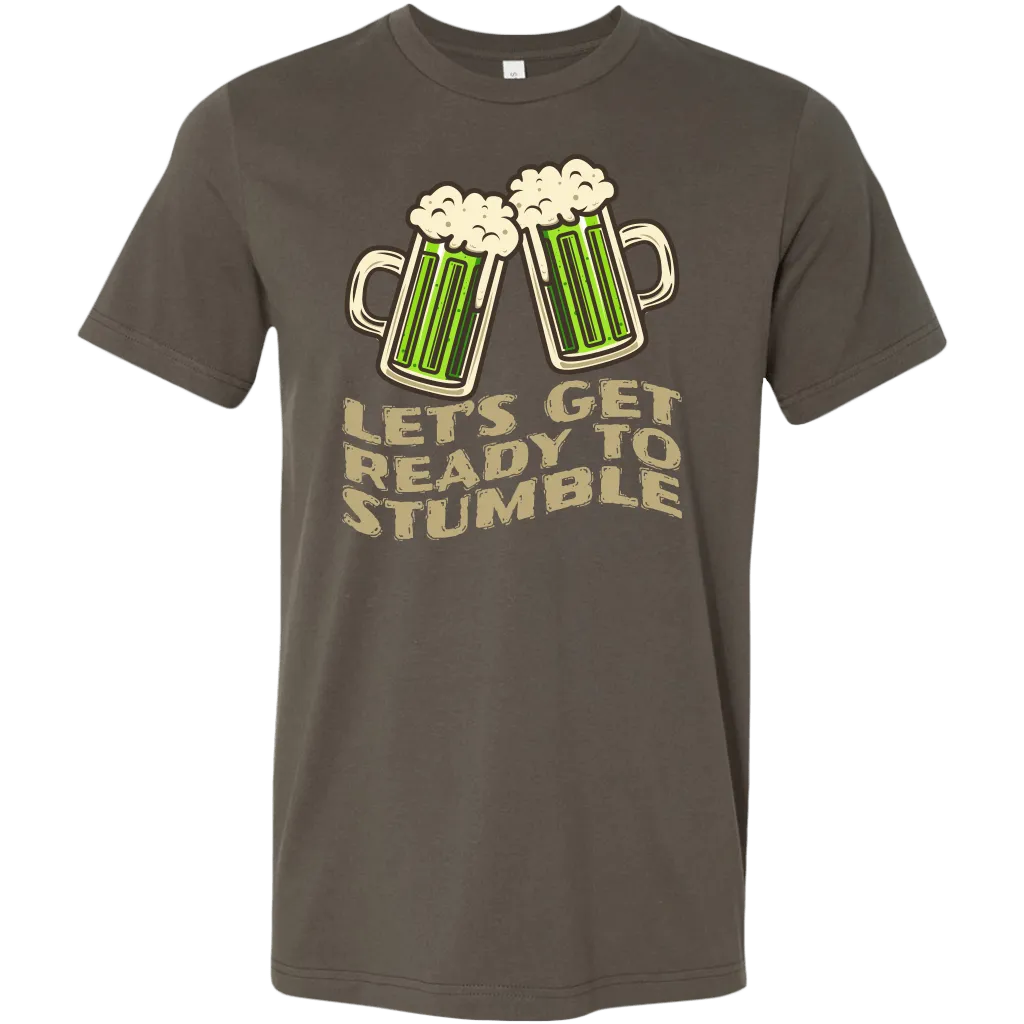 Let's Get Ready to Stumble St. Patrick's Day Funny T-shirt