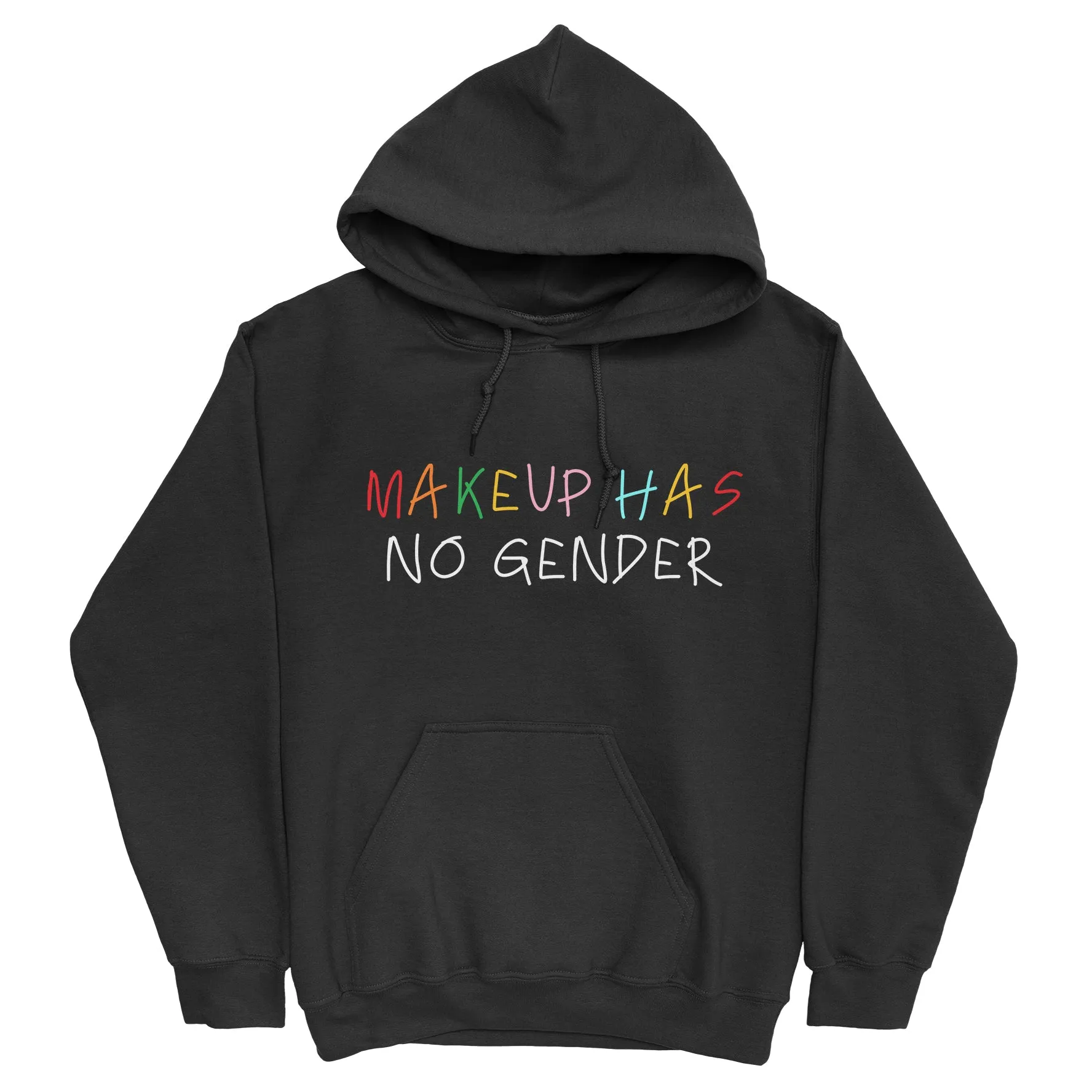 MAKEUP HAS NO GENDER Hoodie