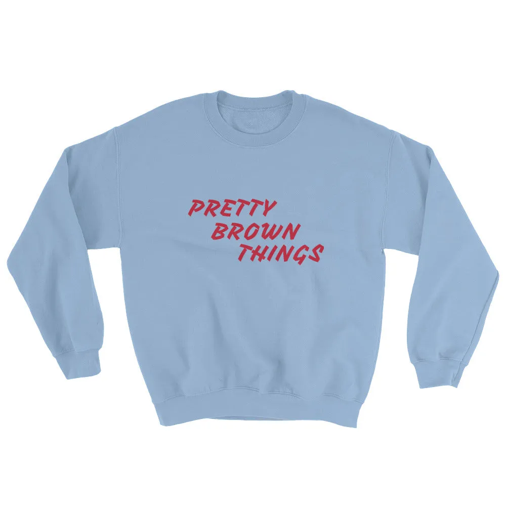 PRETTYBROWNTHINGS Sweatshirt